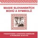 Magie slovanských bohů a symbolů