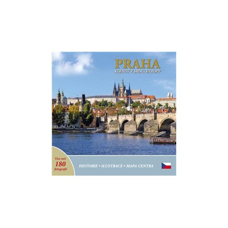 Praha - Klenot v srdci Evropy