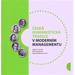Česká humanistická tradice v moderním managementu