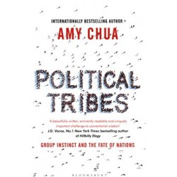 Political Tribes : Group Instinct and the Fate of Nations