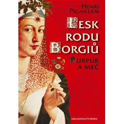 Lesk rodu Borgiů - Purpur a meč