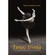 Tanec života - Zábavná autobiografie české baletky, která vyrazila dobývat svět
