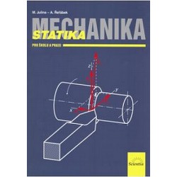 Mechanika - Statika pro školu a praxi