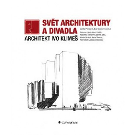 Svět architektury a divadla - Architekt Ivo Klimeš