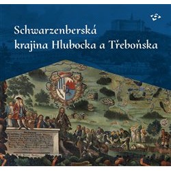 Schwarzenberská krajina Hlubocka a Třeboňska