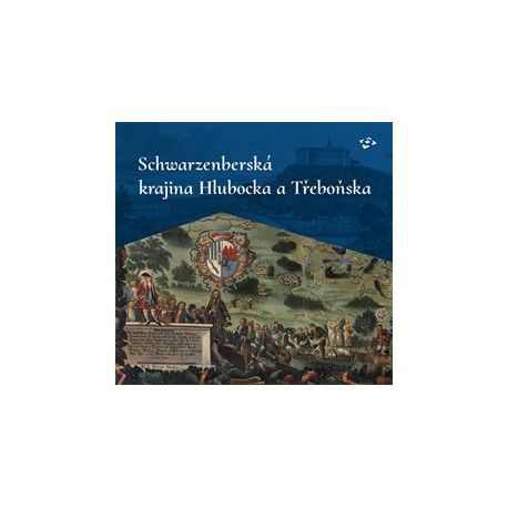 Schwarzenberská krajina Hlubocka a Třeboňska