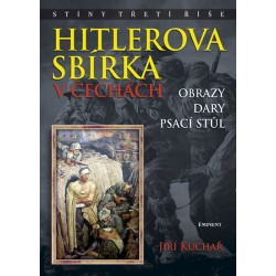 Hitlerova sbírka v Čechách - Obrazy, dary, psací stůl