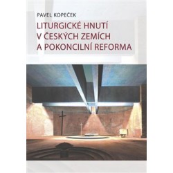 Liturgické hnutí v českých zemích a pokoncilní reformy