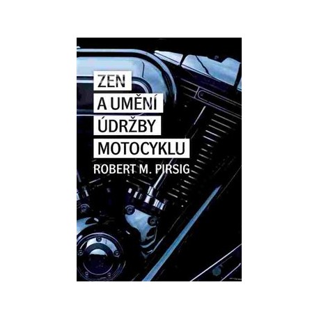 Zen a umění údržby motocyklu