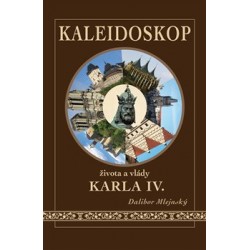 Kaleidoskop života a vlády Karla IV.