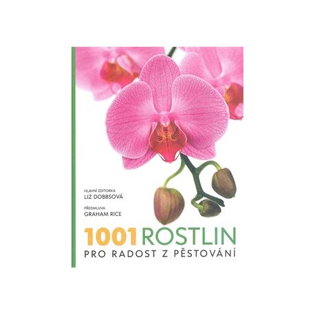 1001 rostlin, pro radost z pěstování