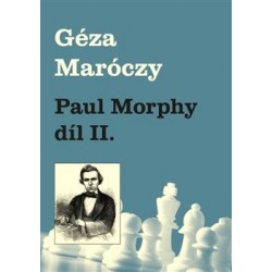 Paul Morphy díl II.