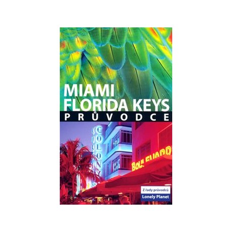 Miami a Florida Keys - Lonely Planet