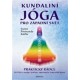 Kundaliní jóga pro západní svět
