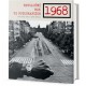 1968 - Revoluční rok ve fotografiích