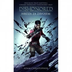 Dishonored 3 - Hrůza za závojem