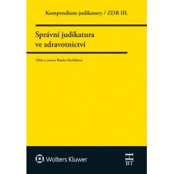 Kompendium judikatury/ZDR III. - Správní judikatura ve zdravotnictví