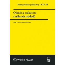 Kompendium judikatury/EXE III. - Odměna exekutora a náhrada nákladů