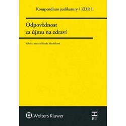 Kompendium judikatury/ZDR I. - Odpovědnost za újmu na zdraví