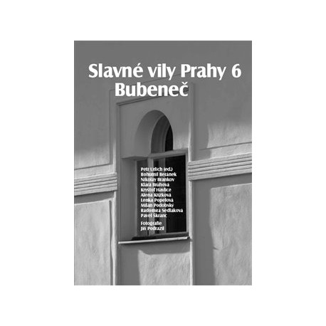 Slavné vily Prahy 6 – Bubeneč
