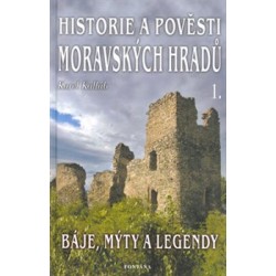 Historie a pověsti moravských hradů 1.