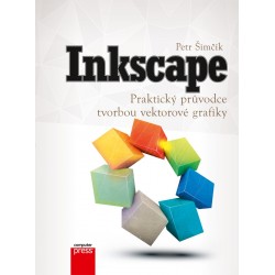 Inkscape – Praktický průvodce tvorbou vektorové grafiky