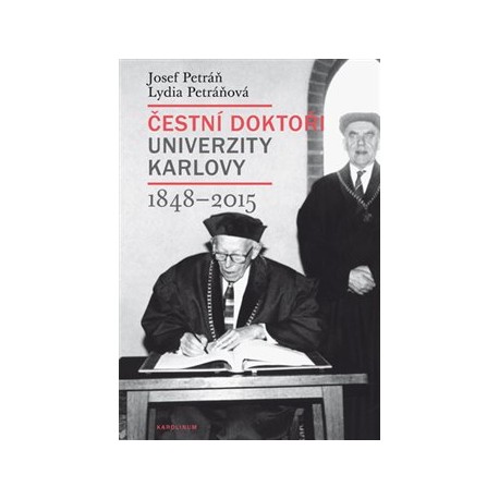 Čestní doktoři Univerzity Karlovy 1848-2015