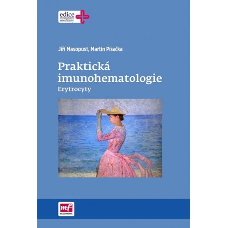 Praktická imunohematologie - Erytrocyty