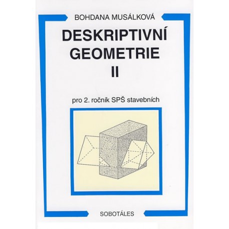 Deskriptivní geometrie II. pro 2.r. SPŠ stavební