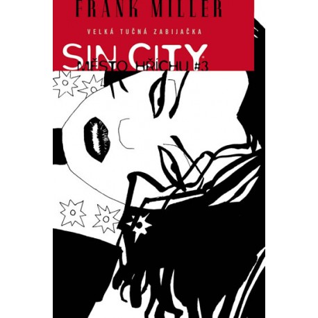 Sin City 3 - Velká tučná zabijačka