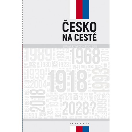 Česko na cestě - Zpráva k výročím roku 2018