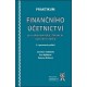Praktikum finančního účetnictví pro ekonomická, finanční a právní studia (3. vydání)