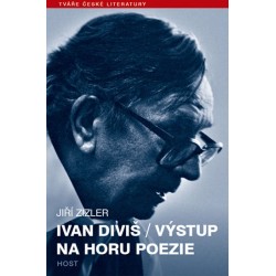Ivan Diviš - Výstup na horu poezie