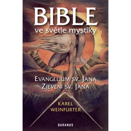Bible ve světle mystiky - Evangelium sv. Jana, Zjevení sv. Jana