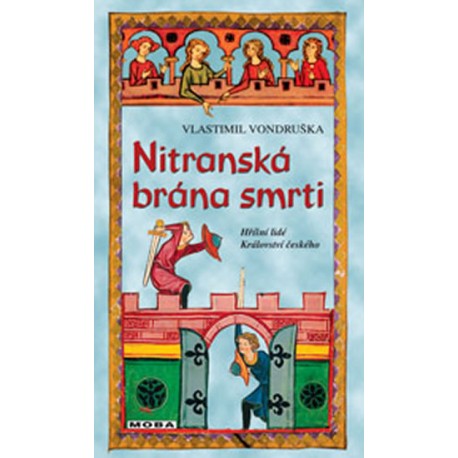 Nitranská brána smrti - Hříšní lidé Království českého