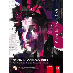 Adobe InDesign CS6: Oficiální výukový kurz
