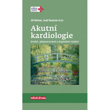 Akutní kardiologie (2., přepracované a doplněné vydání)