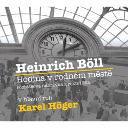 Hodina v rodném městě - CD (Čte Karel Höger)