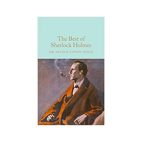 The Best of Sherlock Holmes (Macmillan Collector's Library)