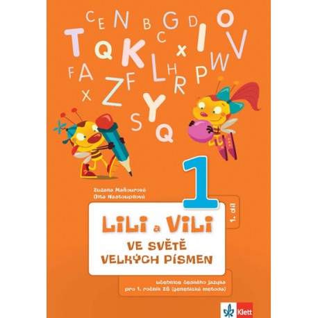 Lili a Vili - Ve světě velkých písmen (1. díl) - učebnice českého jazyka pro 1. ročník ZŠ (genetická metoda)