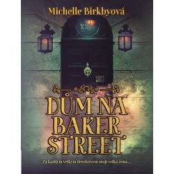 Dům na Baker Street - Za každým velkým detektivem stojí velká žena