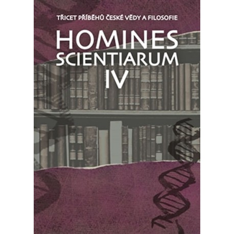 Homines scientiarum IV - Třicet příběhů české vědy a filosofie + DVD