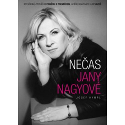 Nečas Jany Nagyové - Otevřená zpověď o poměru s premiérem, aféře Nagygate a o vazbě