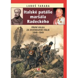Italské patálie maršála Radeckého (První válka za osvobození Itálie 1848–1849)