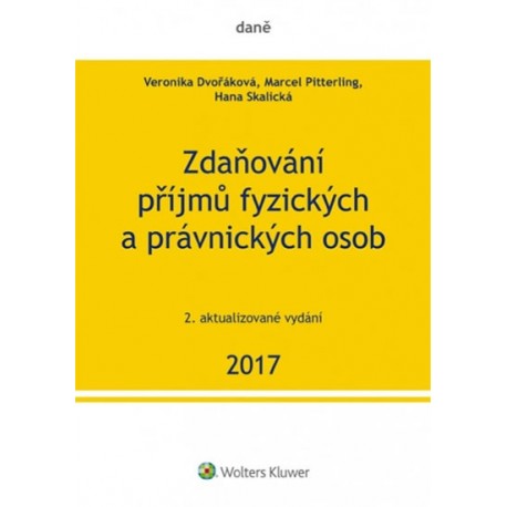 Zdaňování příjmů fyzických a právnických osob 2017 (2. vydání)