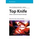 Top Knife - Umění a mistrovství úrazové chirurgie