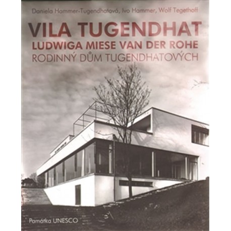 Vila Tugendhat od Ludwiga Miese van der Rohe (ČJ, AJ)