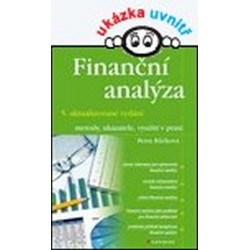 Finanční analýzy - metody, ukazatele, využití v praxi