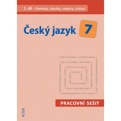 Český jazyk 7/III. díl - Přehledy, tabulky, rozbory, cvičení