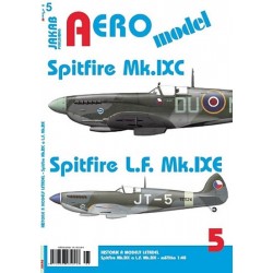 AEROmodel 5 - Spitfire Mk.IXC a Spitfire L.F.Mk.IXE
